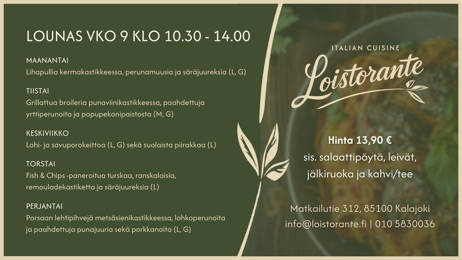 Loistorante Lounas Viikko 9